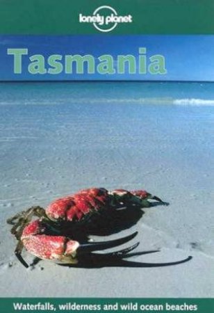 Lonely Planet: Tasmania, 2nd Ed by Various