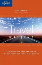 Lonely Planets Guide To Travel Writing