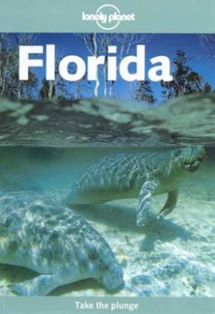 Lonely Planet: Florida, 2nd Ed by Various