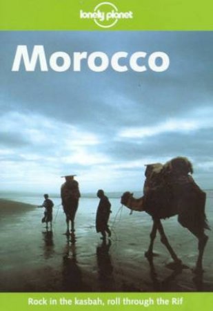 Lonely Planet: Morocco, 5th Ed by Various