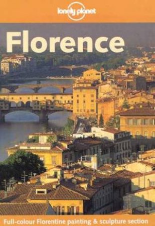 Lonely Planet: Florence, 1st Ed by Various