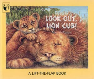 Look Out, Lion Cub! by M Coxon