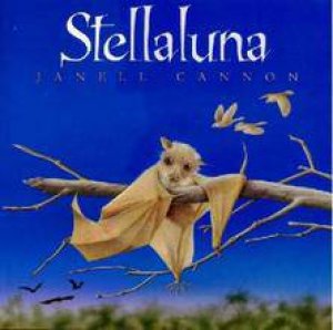 Stellaluna by Janell Cannon