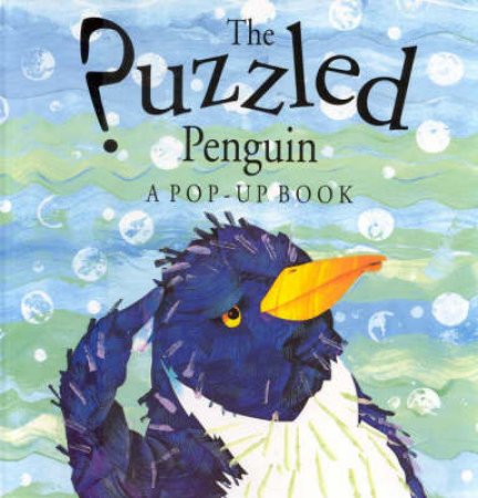 The Puzzled Penguin by Keith Faulkner