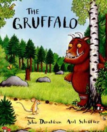 The Gruffalo by Julia Donaldson