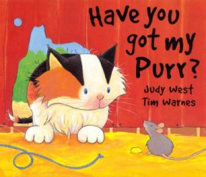 Have You Got My Purr? by Judy West