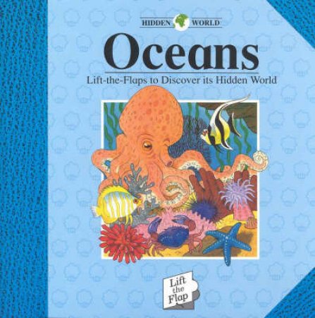 The Hidden World: Oceans by K Faulkner