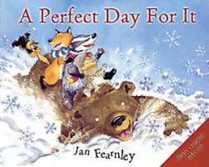 A Perfect Day For It by Jan Fearnley