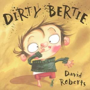 Dirty Bertie by David Roberts