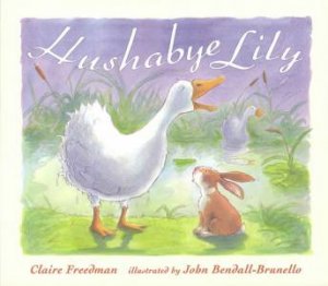 Hushabye Lily by Claire Freedman