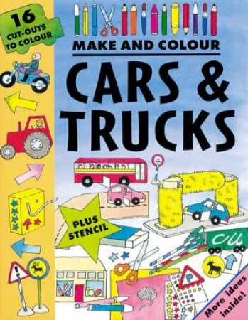 Make And Colour: Cars & Trucks by Various