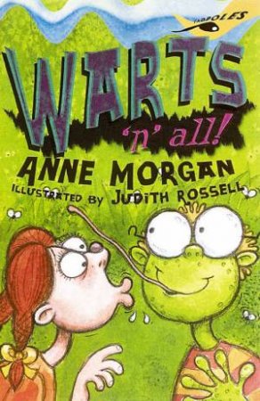 Yellow Tadpoles: Warts 'N' All by Anne Morgan