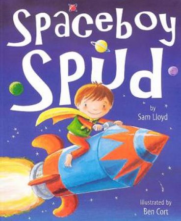 Spaceboy Spud by Sam Lloyd