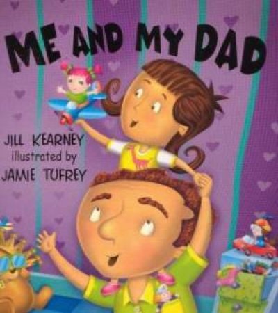 Me And My Dad by Jill Kearney