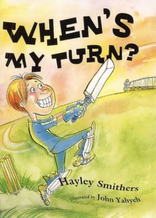 When's My Turn? by Hayley Smithers