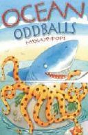 Mix-Up-Pops: Ocean Oddballs by Keith Faulkner