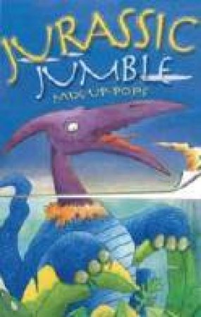 Mix-Up-Pops: Jurassic Jumble by Keith Faulkner