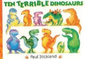 Ten Terrible Dinosaurs by Paul Strickland