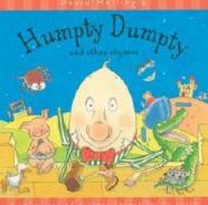 Humpty Dumpty And Other Rhymes by David Melling