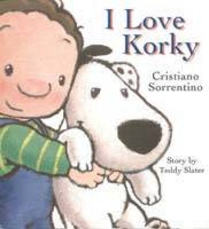 I Love Korky by Teddy Slater