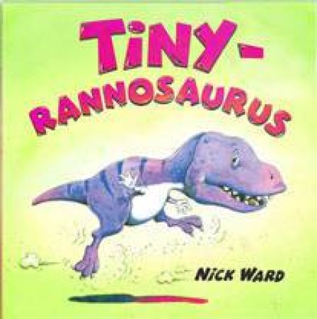 Tiny Rannosaurus by Nick Ward