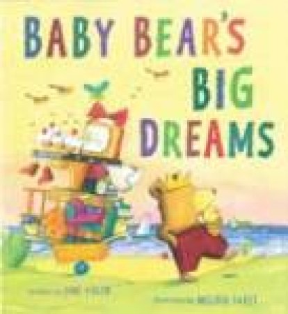 Baby Bear's Big Dreams by Jane Yolen