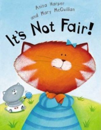 It's Not Fair! by Anita Harper