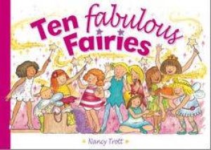 Ten Fabulous Fairies by Nancy Trott