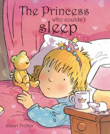 The Princess Who Couldn't sleep by Stuart Trotter