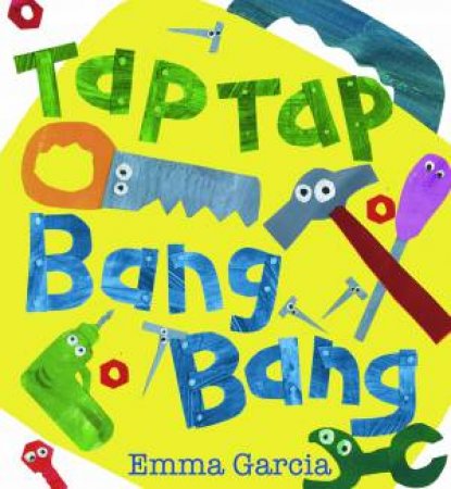 Tap Tap Bang Bang by Emma Garcia