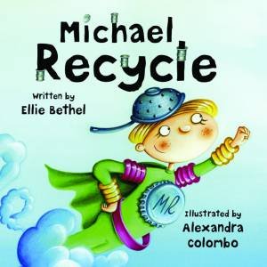 Michael Recycle by Ellie Bethel