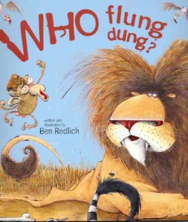 Who Flung Dung? by Ben Redlich