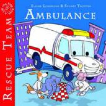 Rescue Team: Ambulance by None