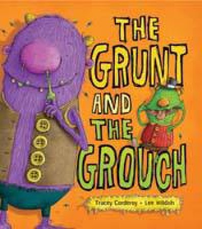 Grunt and The Grouch by Tracey Corderoy