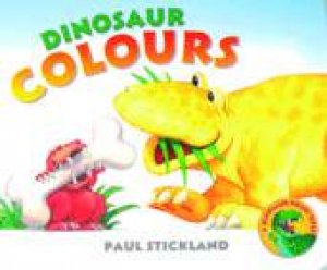 Dinosaur Colours Board Book by Paul Stickland