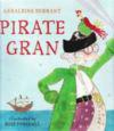 Pirate Gran by Geraldine Durrant