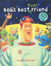 Bobs Best Ever Friend