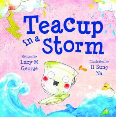 Teacup in a Storm by Lucy M George