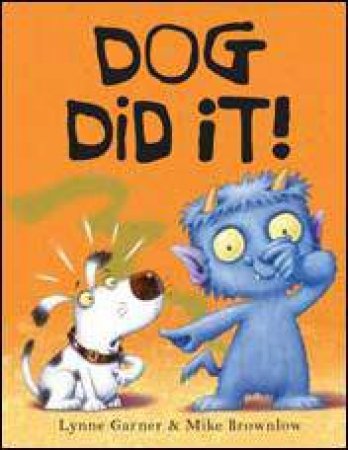 Dog Did It! by Lynne Garner