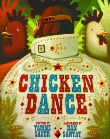 Chicken Dance by Tammi Sauer