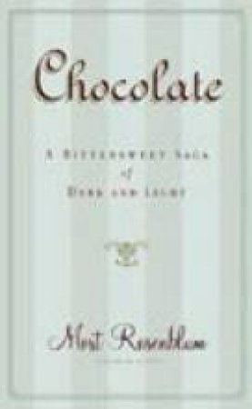 Chocolate by Mort Rosenblum