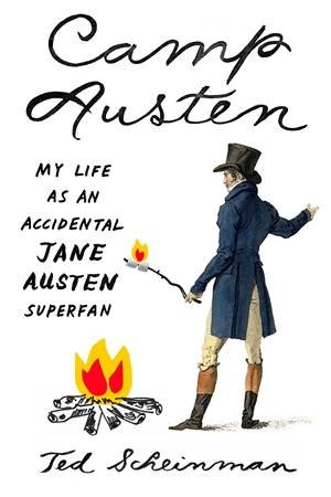 Camp Austen by Ted Scheinman