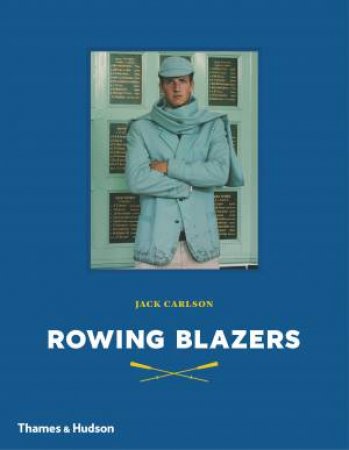 Rowing Blazers by Jack Carlson & F. E. Castleberry