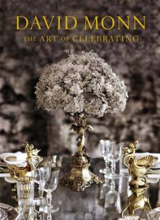 David Monn: The Art of Celebrating by David Monn