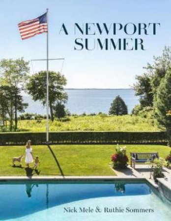 A Newport Summer by Nick Mele & Ruthie Summers