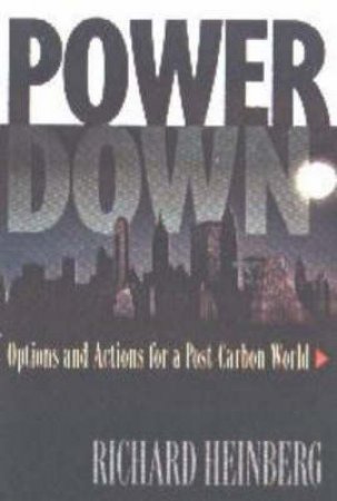 Powerdown by Richard Heinberg