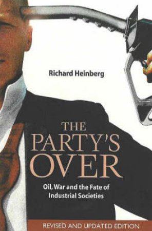 Party's Over by Richard Heinberg