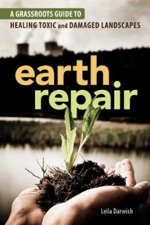 Earth Repair by Leila Darwish