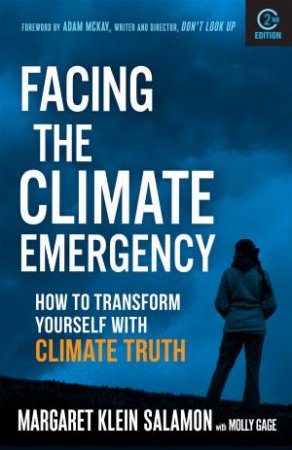 Facing the Climate Emergency, Second Edition by Margaret Klein Salamon & Molly Gage & Adam McKay