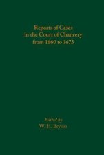 Reports Of Cases In The Court Of Chancery From 1660 To 1673